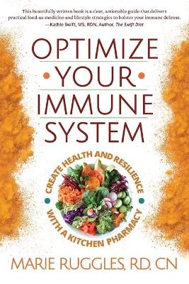 Optimize Your Immune System - Marie Ruggles