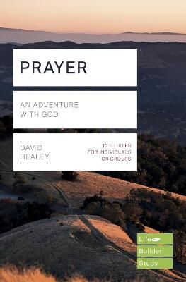 Prayer (Lifebuilder Study Guides) - David Healey
