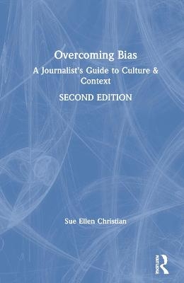 Overcoming Bias - Sue Ellen Christian