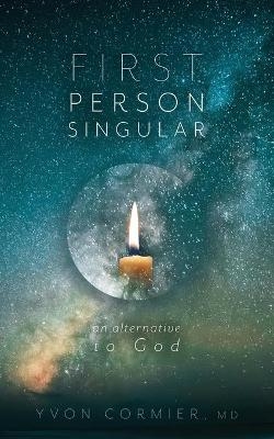 First Person Singular - Yvon Cormier