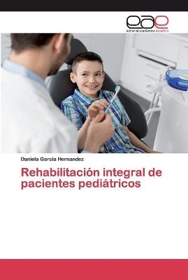 Rehabilitación integral de pacientes pediátricos - Daniela García Hernandez