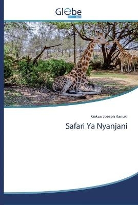 Safari Ya Nyanjani - Gakuo Joseph