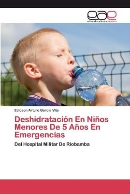 Deshidratación En Niños Menores De 5 Años En Emergencias - Edicson Arturo García Vite