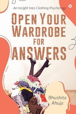 Open Your Wardrobe -  Bhushita Ahuja