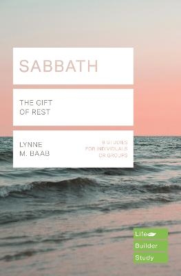 Sabbath (Lifebuilder Study Guides) - Lynne M. Baab