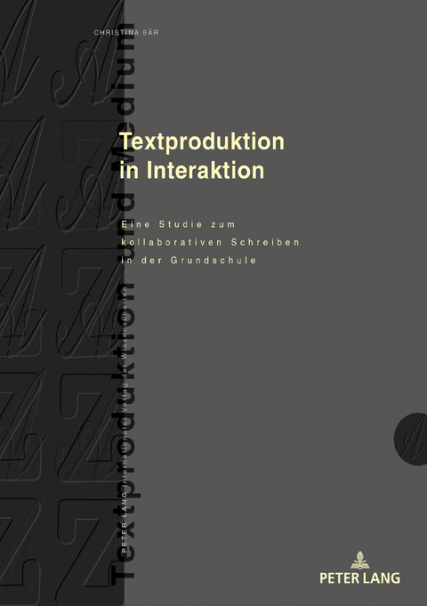 Textproduktion in Interaktion - Christina Bär