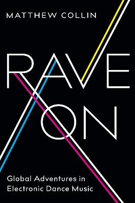 Rave on - Matthew Collin