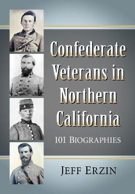 Confederate Veterans in Northern California - Jeff Erzin