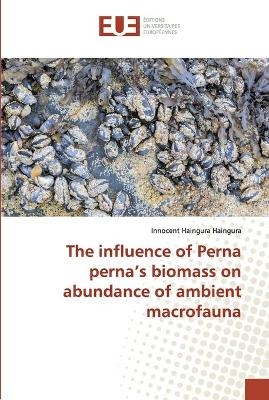 The influence of Perna perna's biomass on abundance of ambient macrofauna - Innocent Haingura Haingura