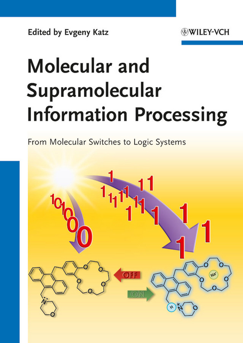 Molecular and Supramolecular Information Processing - 
