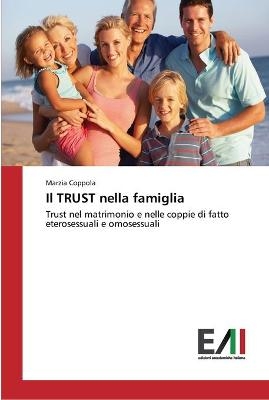 Il TRUST nella famiglia - Marzia Coppola