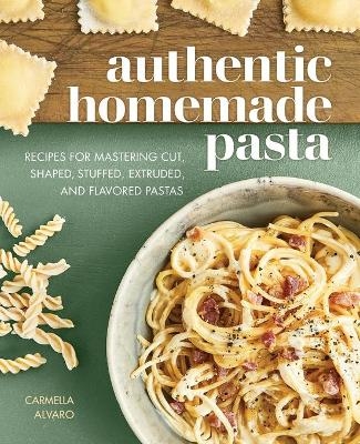 Authentic Homemade Pasta - Carmella Alvaro