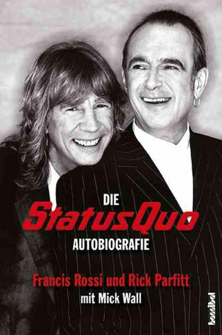 Die Status Quo Autobiografie - Rick Parfitt; Francis Rossi; Mick Wall