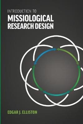 Introduction to Missiological Research Design* - Edgar J Elliston