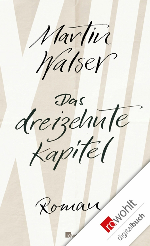 Das dreizehnte Kapitel -  Martin Walser
