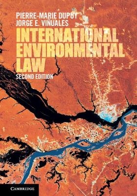 International Environmental Law - Pierre-Marie Dupuy, Jorge E. Viñuales