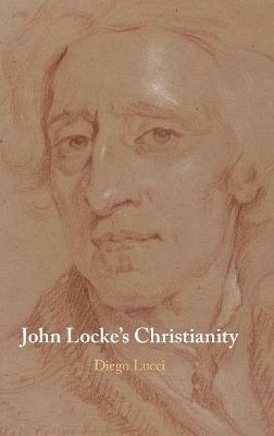 John Locke's Christianity - Diego Lucci