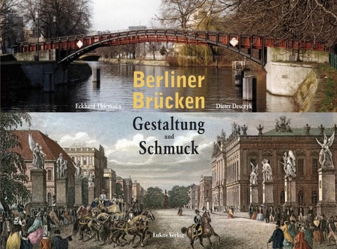 Berliner Brücken - Dieter Desczyk, Eckhard Thiemann