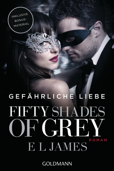 Fifty Shades of Grey - Gefährliche Liebe -  E L James