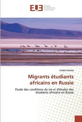 Migrants étudiants africains en Russie - Ichaka Camara
