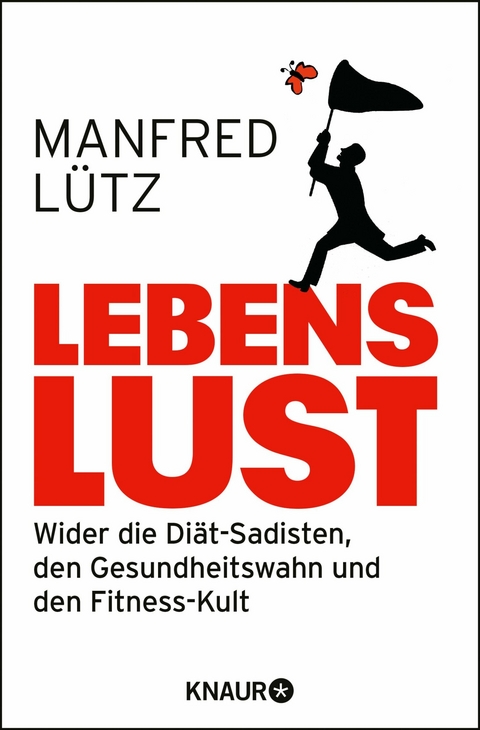 Lebenslust -  Dr. Manfred Lütz