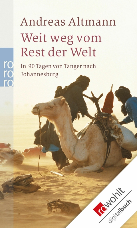 Weit weg vom Rest der Welt - Andreas Altmann