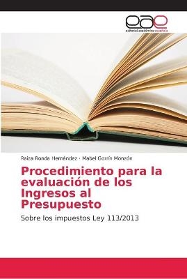 Procedimiento para la evaluación de los Ingresos al Presupuesto - Raiza Ronda Hernández, Mabel Gorrín Monzón