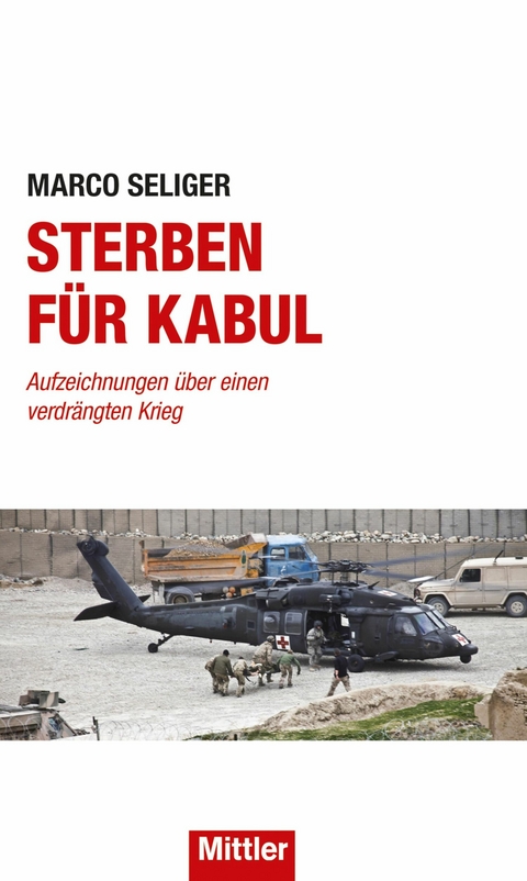 Sterben für Kabul - Marco Seliger