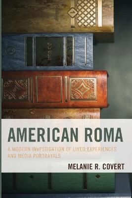 American Roma - Melanie R. Covert