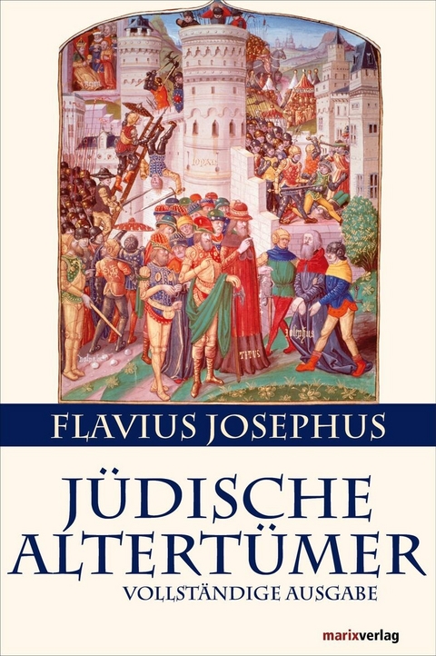 Jüdische Altertümer - Flavius Josephus