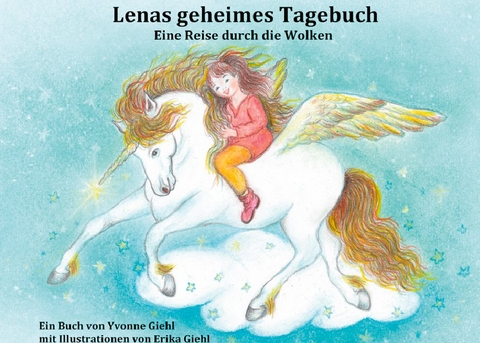 Lenas geheimes Tagebuch - Yvonne Giehl
