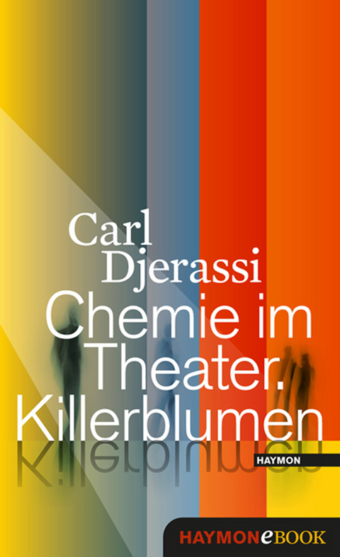 Chemie im Theater. Killerblumen - Carl Djerassi