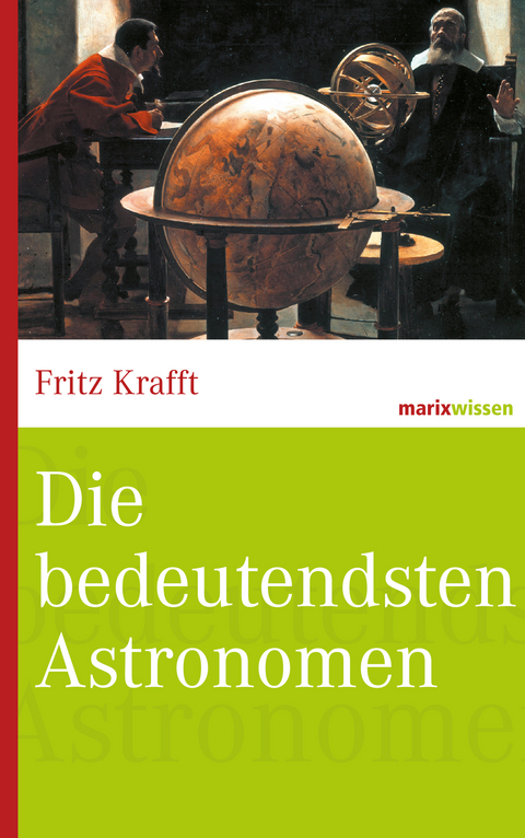 Die bedeutendsten Astronomen - Fritz Krafft