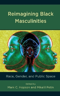 Reimagining Black Masculinities - 