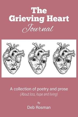 The Grieving Heart Journal - Deb Rosman