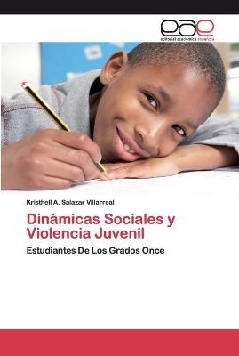 Dinámicas Sociales y Violencia Juvenil - Kristhell A Salazar Villarreal