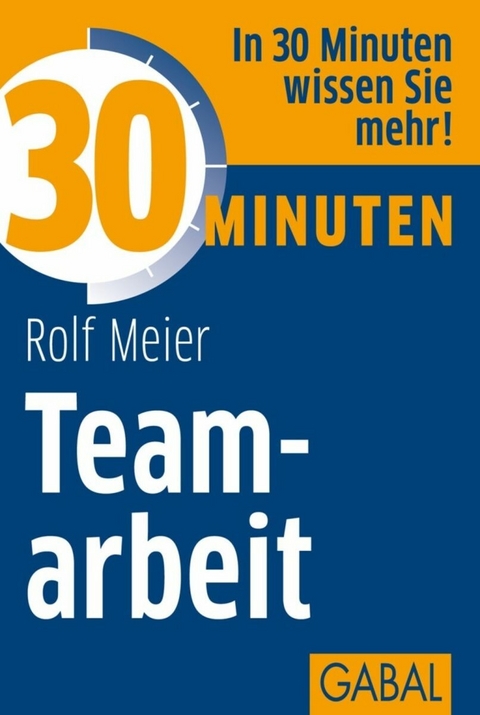 30 Minuten Teamarbeit - Rolf Meier