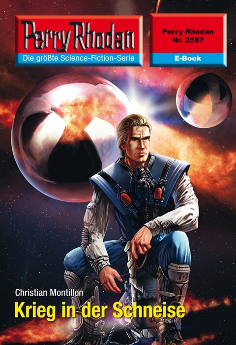 Perry Rhodan 2587: Krieg in der Schneise -  Christian Montillon