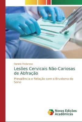 Lesões Cervicais Não-Cariosas de Abfração - Daniela Modanese