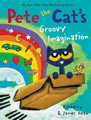 Pete the Cat's Groovy Imagination - James Dean, Kimberly Dean