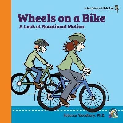 Wheels on a Bike - Rebecca Woodbury