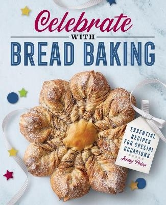 Celebrate with Bread Baking - Jenny Prior