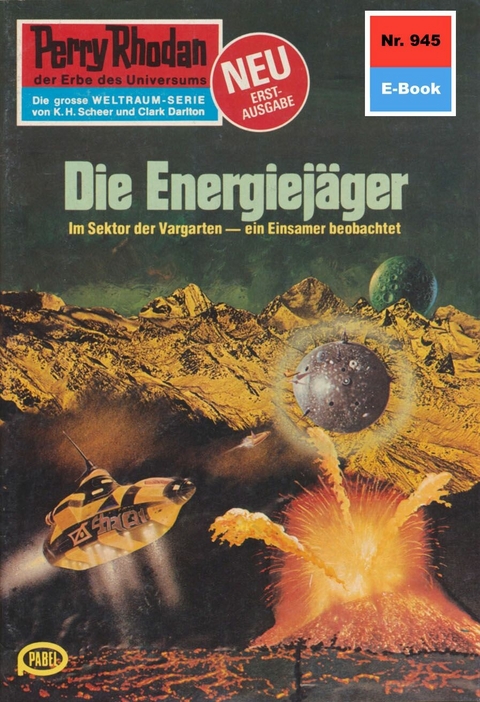 Perry Rhodan 945: Die Energiejäger - Kurt Mahr