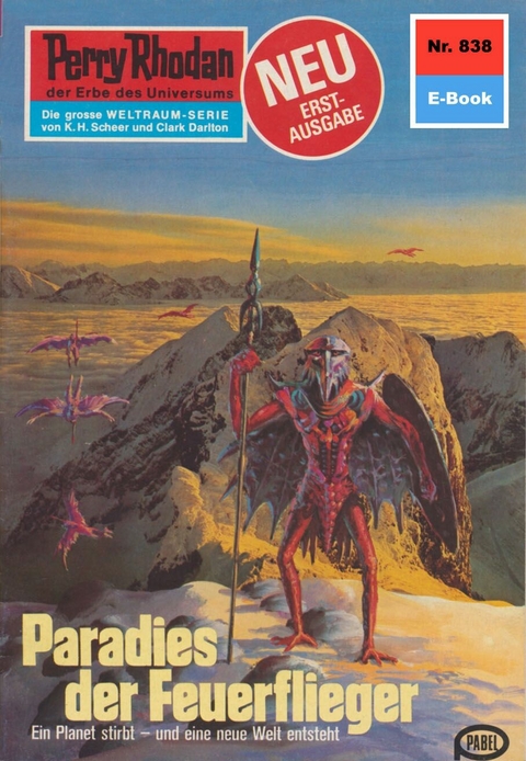 Perry Rhodan 838: Paradies der Feuerflieger - Kurt Mahr