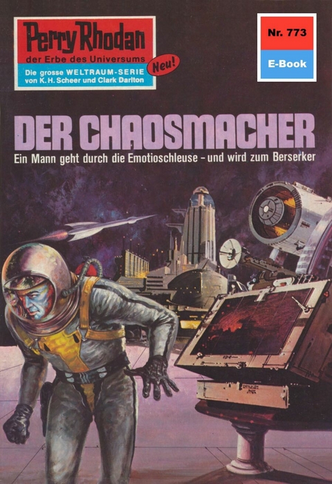 Perry Rhodan 773: Der Chaosmacher - H.G. Ewers