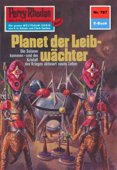 Perry Rhodan 797: Planet der Leibwächter - Hans Kneifel