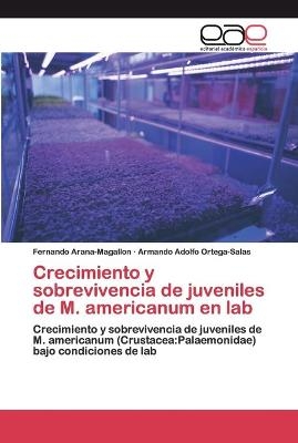 Crecimiento y sobrevivencia de juveniles de M. americanum en lab - Fernando Arana-Magallon, Armando Adolfo Ortega-Salas