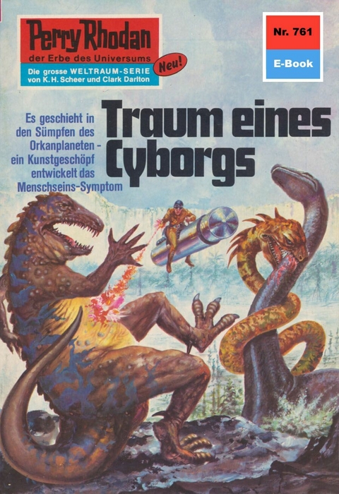 Perry Rhodan 761: Traum eines Cyborgs - Hans Kneifel