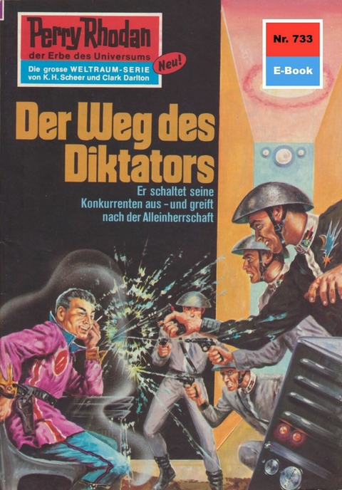 Perry Rhodan 733: Der Weg des Diktators - Hans Kneifel