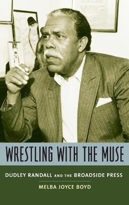 Wrestling with the Muse - Melba Joyce Boyd